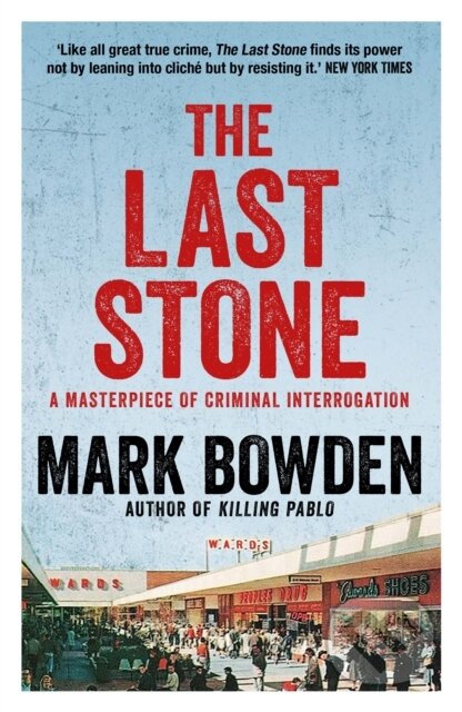 Kniha: The Last Stone (Mark Bowden). , 2020 Kniha: The Last Stone (Mark Bowden). , 2020
