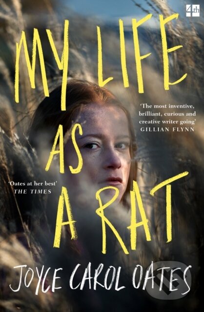 Kniha: My Life as a Rat (Joyce Carol Oates). Fourth Estate, 2020 Kniha: My Life as a Rat (Joyce Carol Oates). Fourth Estate, 2020