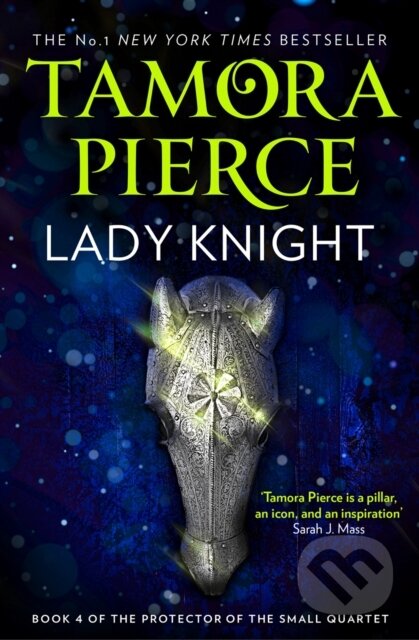 Kniha: Lady Knight (Tamora Pierce). HarperCollins, 2019 Kniha: Lady Knight (Tamora Pierce). HarperCollins, 2019
