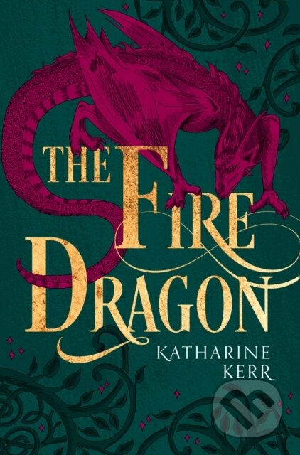 Kniha: The Fire Dragon (Katharine Kerr). HarperCollins, 2020 Kniha: The Fire Dragon (Katharine Kerr). HarperCollins, 2020