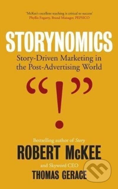 Kniha: Storynomics (Robert McKee a Thomas Gerace). , 2018 Kniha: Storynomics (Robert McKee a Thomas Gerace). , 2018