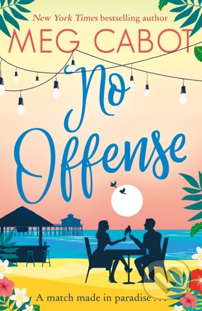 Kniha: No Offense (Meg Cabot). Piatkus, 2020 Kniha: No Offense (Meg Cabot). Piatkus, 2020