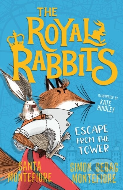 Kniha: The Royal Rabbits: Escape From the Tower (Santa Montefiore a Simon Sebag Montefiore). Simon & Schuster, 2020 Kniha: The Royal Rabbits: Escape From the Tower (Santa Montefiore a Simon Sebag Montefiore). Simon & Schuster, 2020
