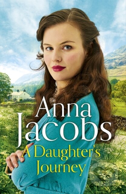 Kniha: A Daughter's Journey (Anna Jacobs). Hodder Paperback, 2020 Kniha: A Daughter's Journey (Anna Jacobs). Hodder Paperback, 2020