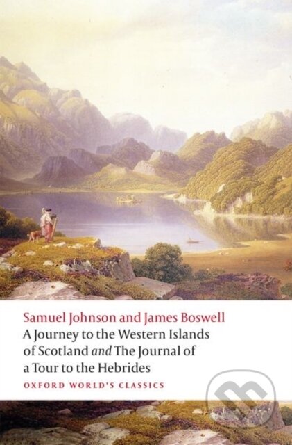 Kniha: A Journey to the Western Islands of Scotland and the Journal of a Tour to the Hebrides (James Boswell, Jack Lynch, Celia Barnes a Samuel Johnson). Oxford University Press, 2020 Kniha: A Journey to the Western Islands of Scotland and the Journal of a Tour to the Hebrides (James Boswell, Jack Lynch, Celia Barnes a Samuel Johnson). Oxford University Press, 2020
