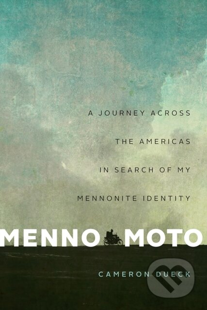 Kniha: Menno Moto (Cameron Dueck). Biblioasis, 2020 Kniha: Menno Moto (Cameron Dueck). Biblioasis, 2020