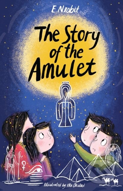 Kniha: The Story of the Amulet (Edith Nesbit). Alma Classics, 2019 Kniha: The Story of the Amulet (Edith Nesbit). Alma Classics, 2019