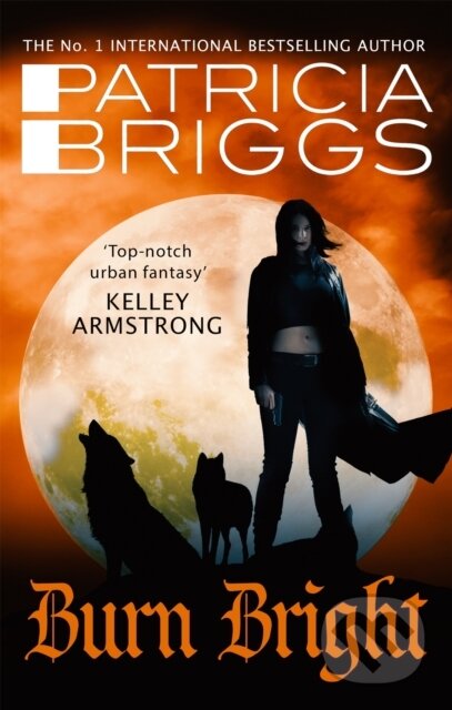 Kniha: Burn Bright (Patricia Briggs). Orbit, 2018 Kniha: Burn Bright (Patricia Briggs). Orbit, 2018