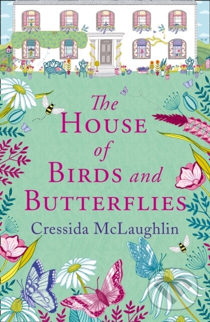 Kniha: The House of Birds and Butterflies (Cressida McLaughlin). HarperCollins, 2018 Kniha: The House of Birds and Butterflies (Cressida McLaughlin). HarperCollins, 2018