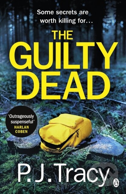 Kniha: The Guilty Dead (P. J. Tracy). Penguin Books, 2018 Kniha: The Guilty Dead (P. J. Tracy). Penguin Books, 2018