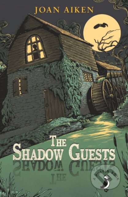Kniha: The Shadow Guests (Joan Aiken). Puffin Books, 2018 Kniha: The Shadow Guests (Joan Aiken). Puffin Books, 2018