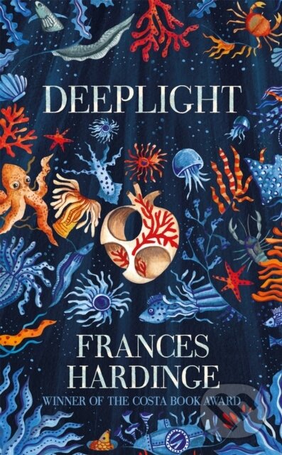Kniha: Deeplight (Frances Hardinge). Pan Macmillan, 2019 Kniha: Deeplight (Frances Hardinge). Pan Macmillan, 2019