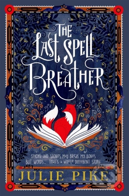 Kniha: The Last Spell Breather (Julie Pike). Oxford University Press, 2019 Kniha: The Last Spell Breather (Julie Pike). Oxford University Press, 2019