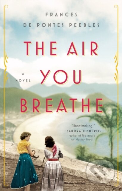 Kniha: The Air You Breathe (Frances de Pontes Peebles). Prentice Hall, 2019 Kniha: The Air You Breathe (Frances de Pontes Peebles). Prentice Hall, 2019