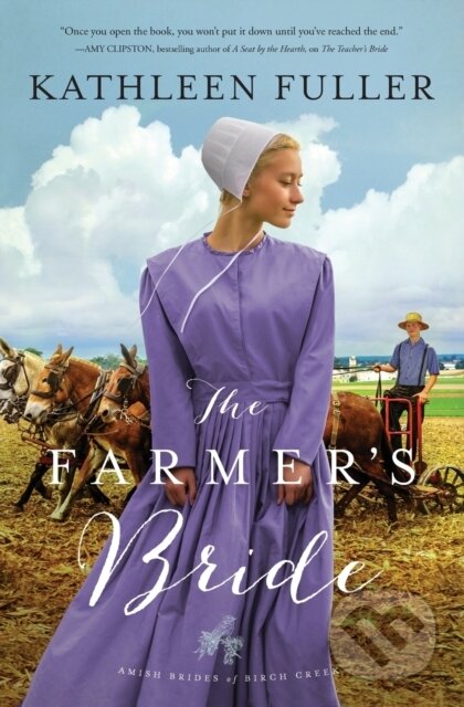 Kniha: The Farmer's Bride (Kathleen Fuller). Zondervan, 2019 Kniha: The Farmer's Bride (Kathleen Fuller). Zondervan, 2019