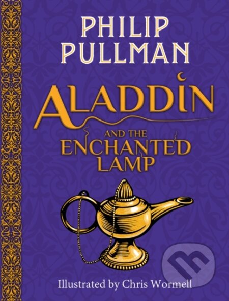 Kniha: Aladdin and the Enchanted Lamp (HB)(NE) (Philip Pullman). Scholastic, 2019 Kniha: Aladdin and the Enchanted Lamp (HB)(NE) (Philip Pullman). Scholastic, 2019