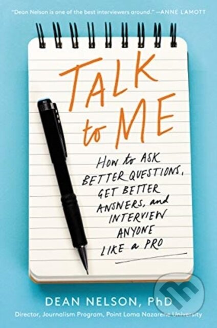 Kniha: Talk to Me (Dean Nelson). HarperPerennial, 2019 Kniha: Talk to Me (Dean Nelson). HarperPerennial, 2019