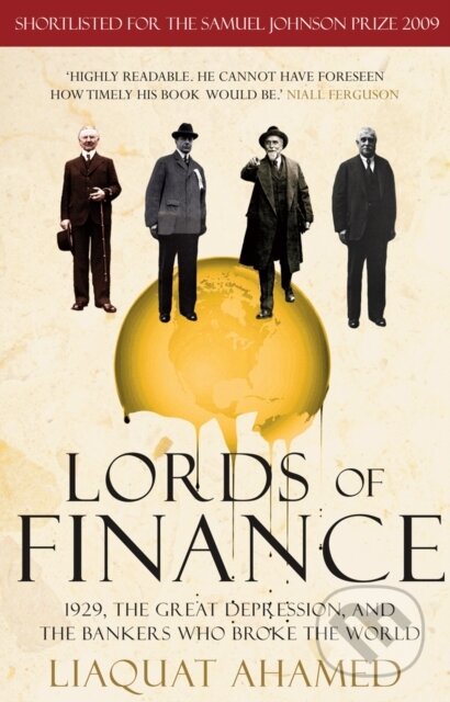 Kniha: Lords of Finance (Liaquat Ahamed). , 2020 Kniha: Lords of Finance (Liaquat Ahamed). , 2020