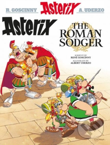 Kniha: Asterix the Roman Sodger (Scots) (Rene Goscinny). Adalen, 2018 Kniha: Asterix the Roman Sodger (Scots) (Rene Goscinny). Adalen, 2018