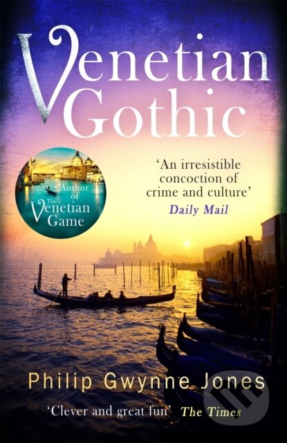 Kniha: Venetian Gothic (Philip Gwynne Jones). Constable, 2020 Kniha: Venetian Gothic (Philip Gwynne Jones). Constable, 2020