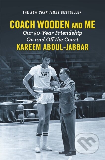 Kniha: Coach Wooden and Me (Kareem Abdul-Jabbar). Grand Central Publishing, 2018 Kniha: Coach Wooden and Me (Kareem Abdul-Jabbar). Grand Central Publishing, 2018