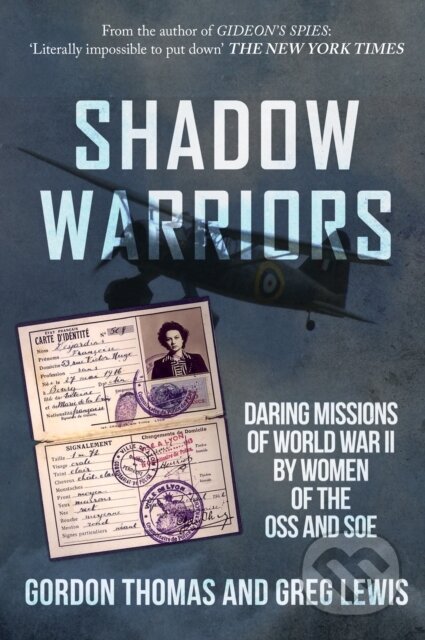 Kniha: Shadow Warriors (Gordon Thomas a Greg Lewis). Amberley Publishing, 2018 Kniha: Shadow Warriors (Gordon Thomas a Greg Lewis). Amberley Publishing, 2018