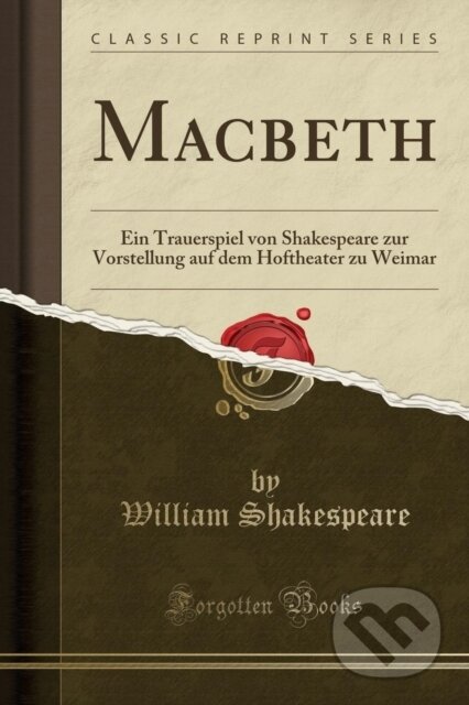 Kniha: Macbeth (William Shakespeare). Forgotten Books, 2018 Kniha: Macbeth (William Shakespeare). Forgotten Books, 2018