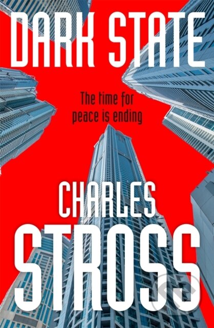 Kniha: Dark State (Charles Stross). Tor, 2018 Kniha: Dark State (Charles Stross). Tor, 2018