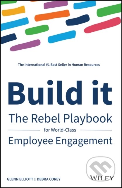 Kniha: Build It (Debra Corey a Glenn Elliott). John Wiley & Sons, 2018 Kniha: Build It (Debra Corey a Glenn Elliott). John Wiley & Sons, 2018