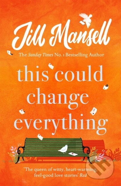 Kniha: This Could Change Everything (Jill Mansell). Headline Book, 2018 Kniha: This Could Change Everything (Jill Mansell). Headline Book, 2018