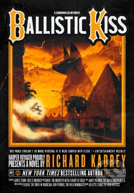 Kniha: Ballistic Kiss (Richard Kadrey). HarperCollins, 2020 Kniha: Ballistic Kiss (Richard Kadrey). HarperCollins, 2020