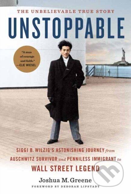 Kniha: Unstoppable (Deborah E. Lipstadt a Joshua Greene). Insight, 2021 Kniha: Unstoppable (Deborah E. Lipstadt a Joshua Greene). Insight, 2021