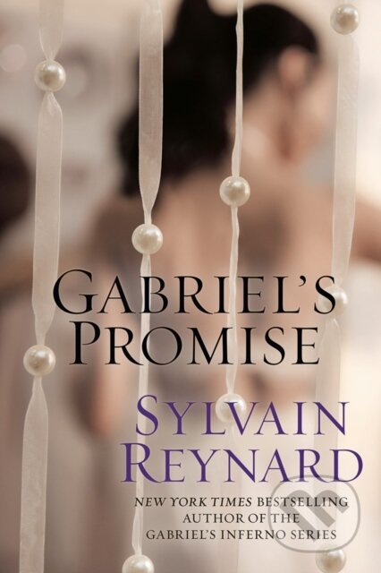 Kniha: Gabriel's Promise (Sylvain Reynard). , 2020 Kniha: Gabriel's Promise (Sylvain Reynard). , 2020