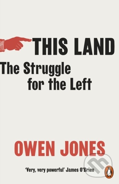 Kniha: This Land (Owen Jones). Penguin Books, 2021 Kniha: This Land (Owen Jones). Penguin Books, 2021