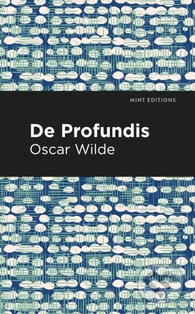 Kniha: De Profundis (Oscar Wilde). , 2021 Kniha: De Profundis (Oscar Wilde). , 2021