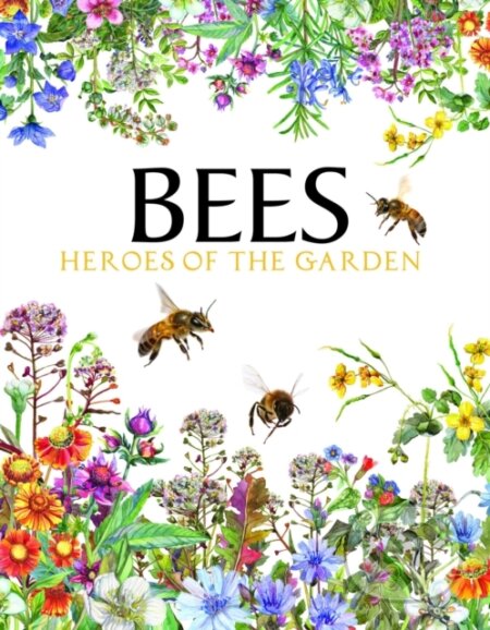 Kniha: Bees (Tom Jackson). , 2021 Kniha: Bees (Tom Jackson). , 2021