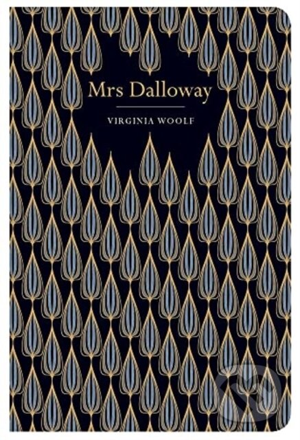 Kniha: Mrs Dalloway (Virginia Woolf). Chiltern, 2021 Kniha: Mrs Dalloway (Virginia Woolf). Chiltern, 2021