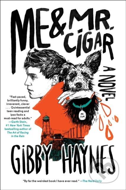 Kniha: Me & Mr. Cigar (Gibby Haynes). Soho Press, 2021 Kniha: Me & Mr. Cigar (Gibby Haynes). Soho Press, 2021