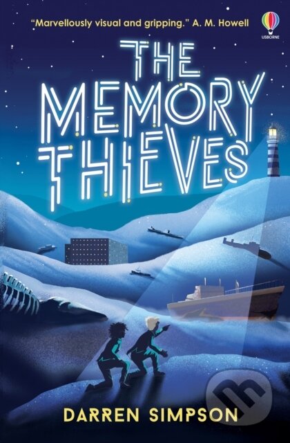 Kniha: The Memory Thieves (Darren Simpson). Usborne, 2021 Kniha: The Memory Thieves (Darren Simpson). Usborne, 2021