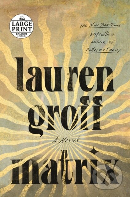 Kniha: Matrix (Lauren Groff). , 1900 Kniha: Matrix (Lauren Groff). , 1900
