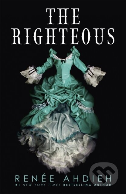 Kniha: The Righteous (Renee Ahdieh). Hodderscape, 2021 Kniha: The Righteous (Renee Ahdieh). Hodderscape, 2021