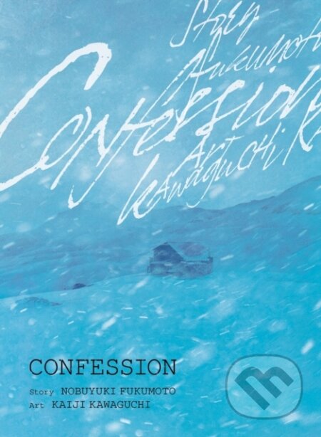Kniha: Confession (Nobuyuki Fukumoto). Vertical, 2024 Kniha: Confession (Nobuyuki Fukumoto). Vertical, 2024