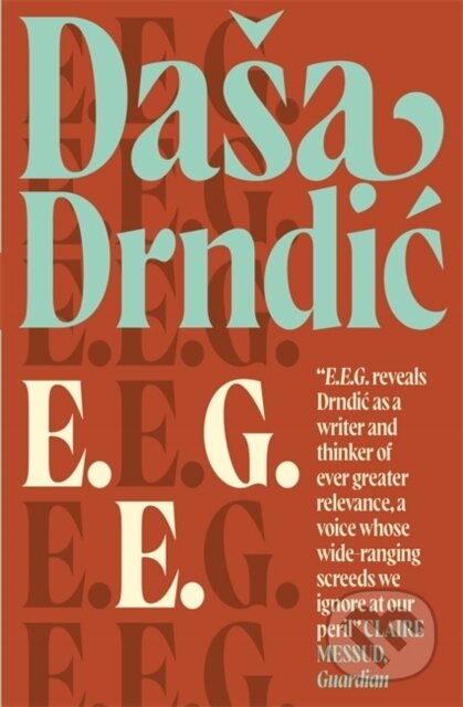 Kniha: EEG (Dasa Drndic). MacLehose Press, 2021 Kniha: EEG (Dasa Drndic). MacLehose Press, 2021