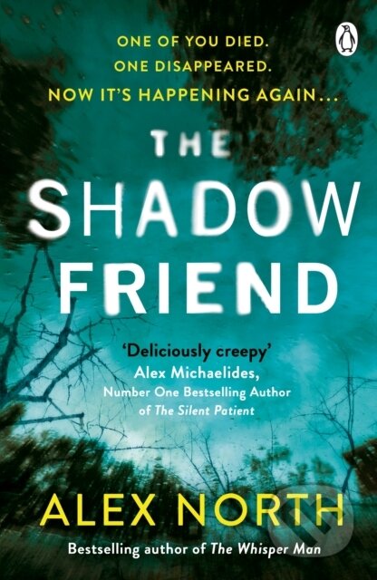 Kniha: The Shadow Friend (Alex North). Penguin Books, 2021 Kniha: The Shadow Friend (Alex North). Penguin Books, 2021