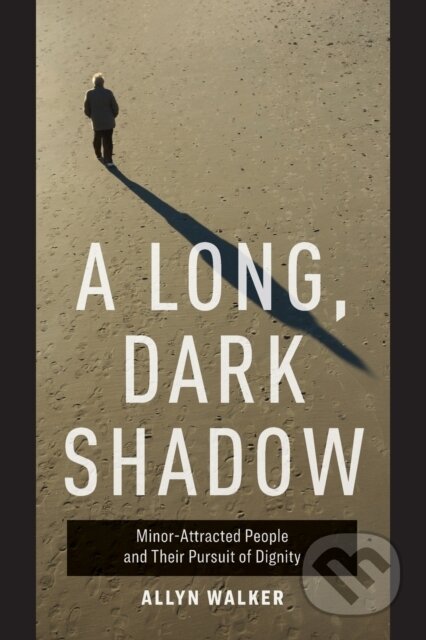 Kniha: A Long, Dark Shadow (Allyn Walker). University of California Press, 2021 Kniha: A Long, Dark Shadow (Allyn Walker). University of California Press, 2021