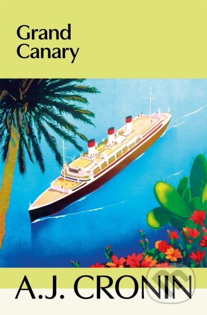Kniha: Grand Canary (A. J. Cronin). Pan Books, 2025 Kniha: Grand Canary (A. J. Cronin). Pan Books, 2025