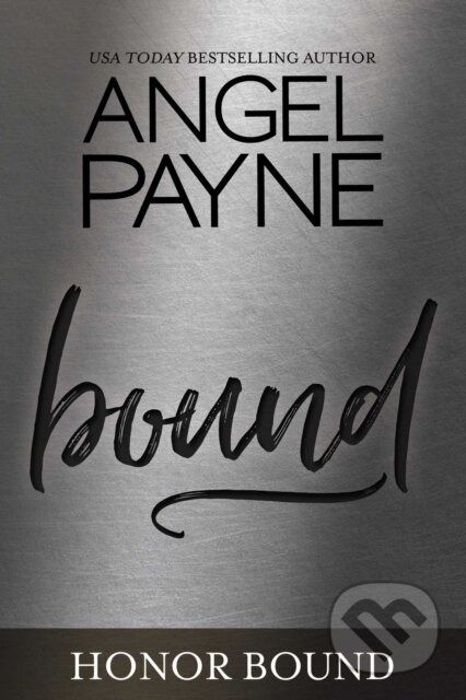 Kniha: Bound (Angel Payne). Waterhouse Press, 2022 Kniha: Bound (Angel Payne). Waterhouse Press, 2022