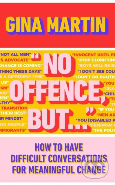 Kniha: "No Offence, But..." (Gina Martin). Bantam Press, 2023 Kniha: "No Offence, But..." (Gina Martin). Bantam Press, 2023
