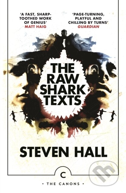 Kniha: The Raw Shark Texts (Steven Hall). Canongate Books, 2021 Kniha: The Raw Shark Texts (Steven Hall). Canongate Books, 2021