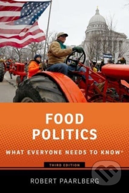 Kniha: Food Politics (Robert Paarlberg). Oxford University Press, 2023 Kniha: Food Politics (Robert Paarlberg). Oxford University Press, 2023